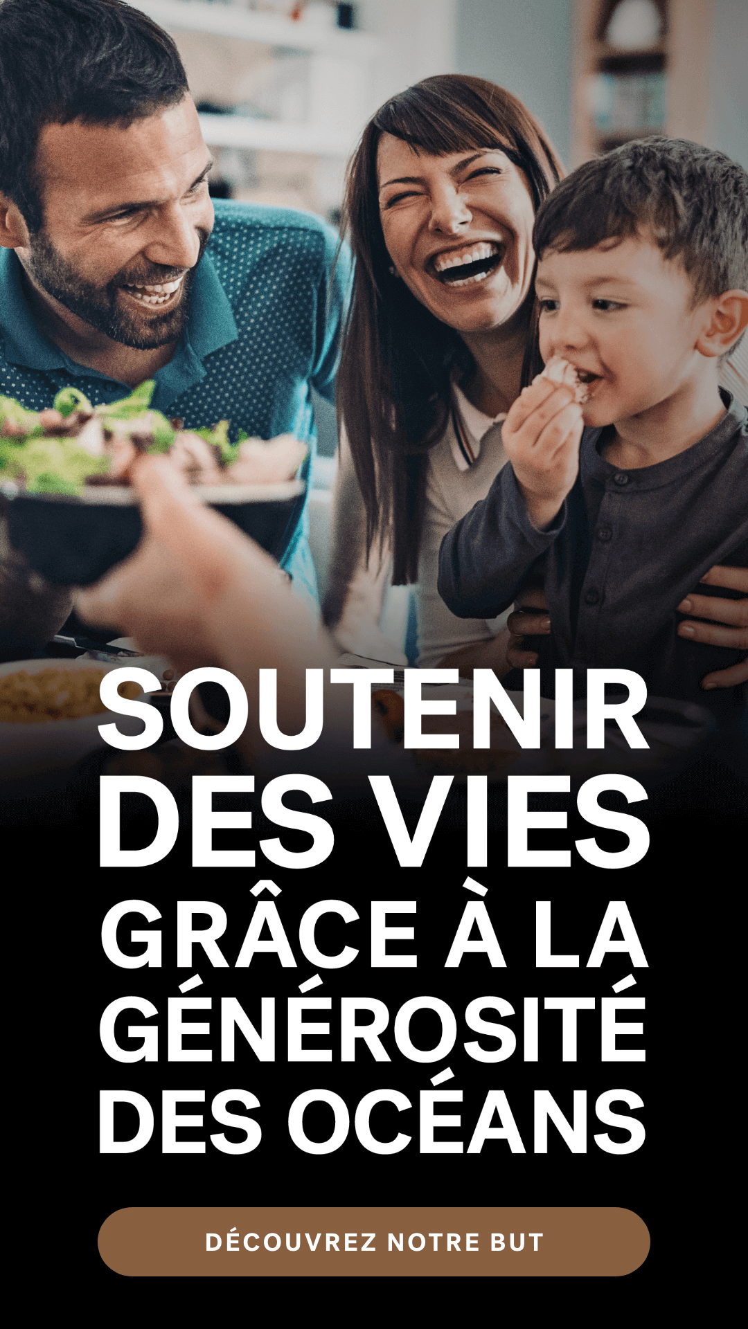 SOUTENIR DES VIES GRÂCE À LA GÉNÉROSITÉ DES OCÉANS